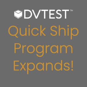 DVTEST Expands Quick Ship Program