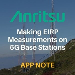 Anritsu: Making EIRP Measurements on 5G Base Stations
