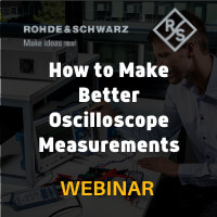 Rohde & Schwarz: How to Make Better Oscilloscope Measurements