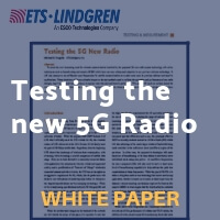 ETS-Lindgren: Testing the New 5G Radio